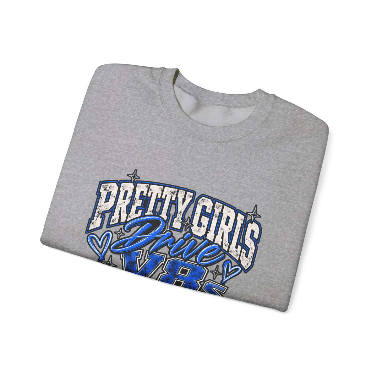 Pretty Girls Drive Blue Vibes Graphic Sweatshirt