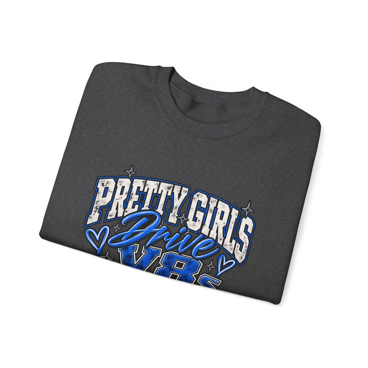 Pretty Girls Drive Blue Vibes Graphic Sweatshirt