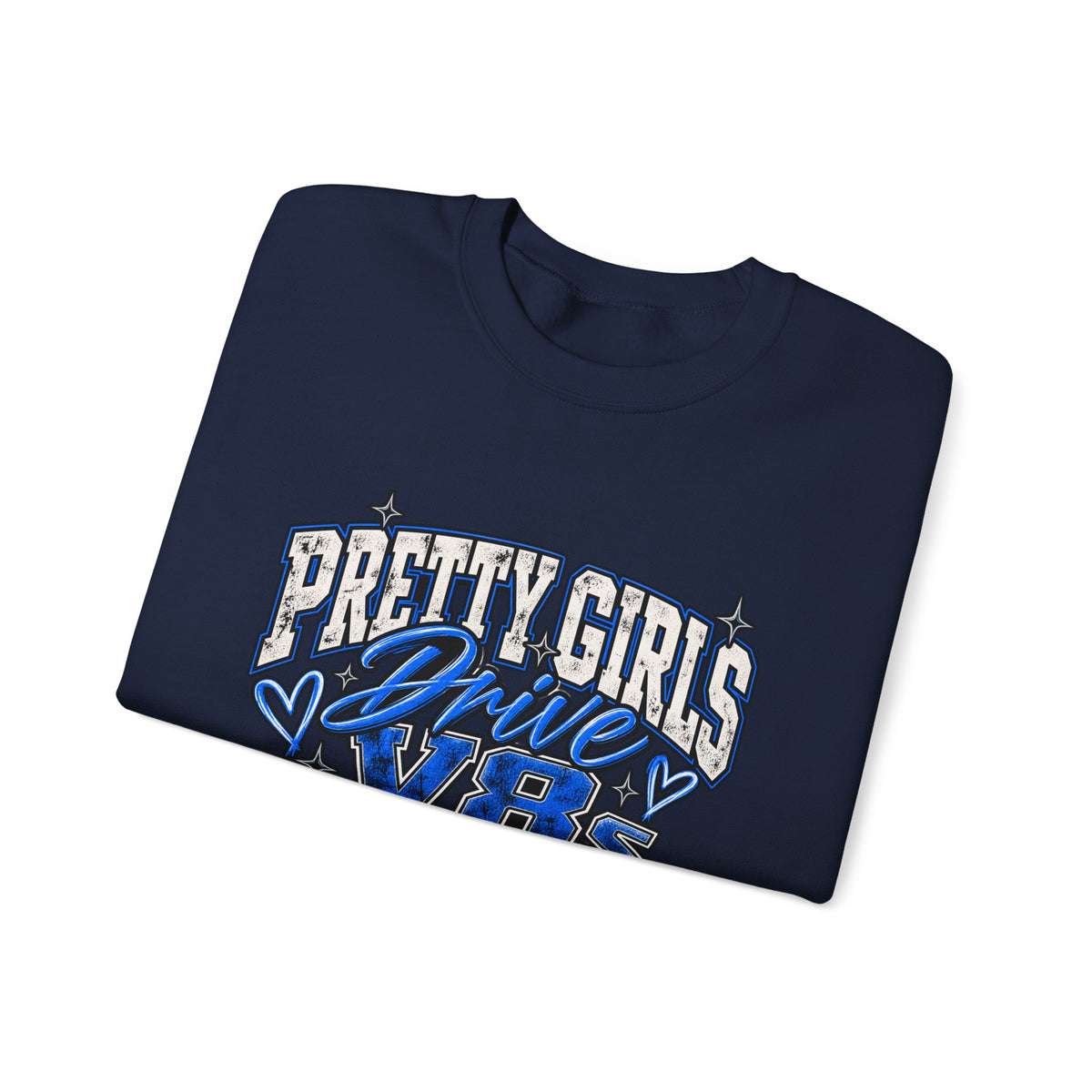 Pretty Girls Drive Blue Vibes Graphic Sweatshirt